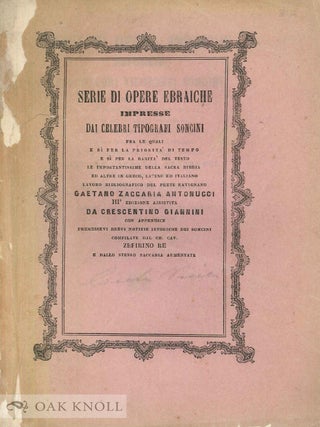 Order Nr. 42763 SERIE DI OPERE EBRAICHE IMPRESSE DAI CELEBRI TIPOGRAPHI SONCINI. Fermo: Stampe di...