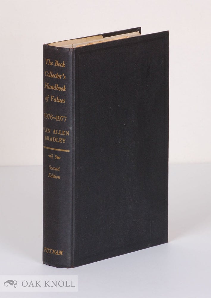 Order Nr. 42814 THE BOOK COLLECTOR'S HANDBOOK OF VALUES, 1976-1977. Van Allen Bradley.