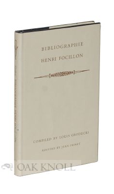 BIBLIOGRAPHIE HENRI FOCILLON. Louis Grodecki.