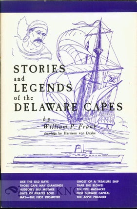 Order Nr. 43894 STORIES AND LEGENDS OF THE DELAWARE CAPES. William P. Frank