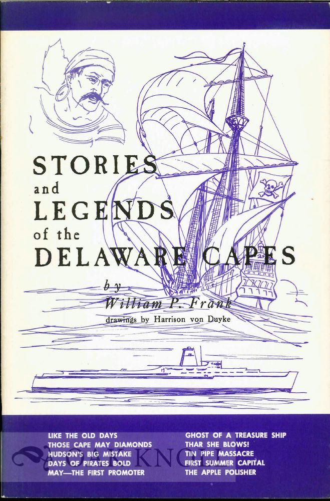 Order Nr. 43894 STORIES AND LEGENDS OF THE DELAWARE CAPES. William P. Frank.