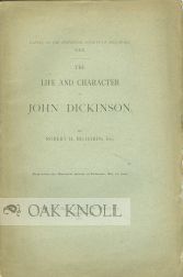 Order Nr. 44290 THE LIFE AND CHARACTER OF JOHN DICKINSON. Robert H. Richards