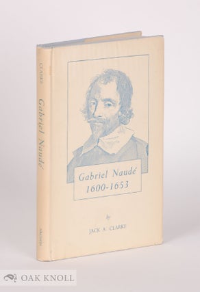 Order Nr. 44418 GABRIEL NAUDÉ, 1600-1653. Jack A. Clarke
