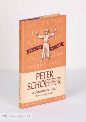 Order Nr. 44677 PETER SCHOEFFER OF GERNSHEIM AND MAINZ WITH A LIST OF HIS SURVIVING BOOKS AND...