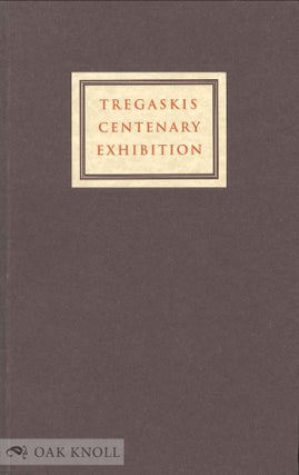 Order Nr. 44689 TREGASKIS CENTENARY EXHIBITION, A CATALOGUE OF THE TREGASKIS CENTENARY EXHIBITION...