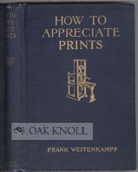 Order Nr. 44844 HOW TO APPRECIATE PRINTS. Frank Weitenkampf