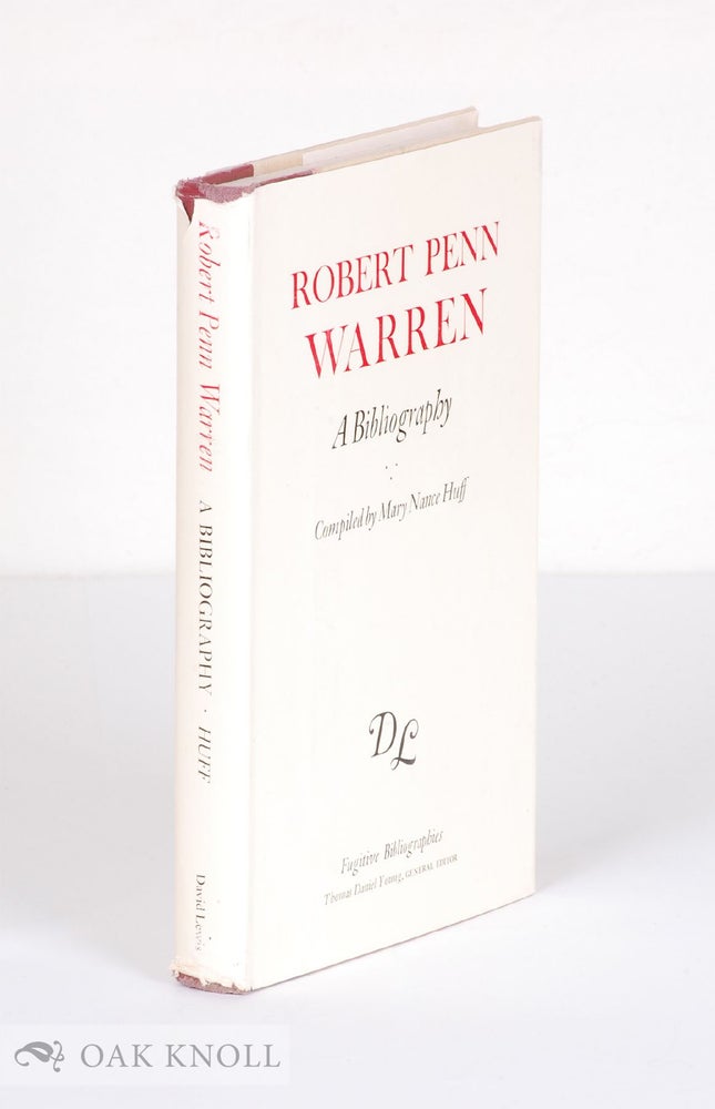Order Nr. 44868 ROBERT PENN WARREN, A BIBLIOGRAPHY. Mary Nancy Huff.