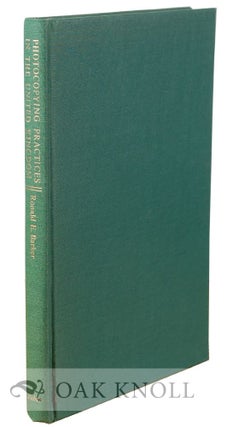 Order Nr. 45241 PHOTOCOPYING PRACTICES IN THE UNITED KINGDOM. Ronald E. Barker