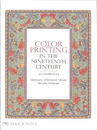 Order Nr. 45476 COLOR PRINTING IN THE NINETEENTH CENTURY, AN EXHIBITION