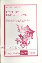 Order Nr. 45516 LESELUST UND AUGENWEIDE. Illustrierte Bücher des 18. Jahrhunderts in Frankreich und Deutschland. Renate Weinreich.