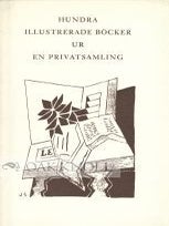 Order Nr. 45570 HUNDRA ILLUSTRERADE BOCKER UR EN PRIVATSAMLING. Georg Svensson