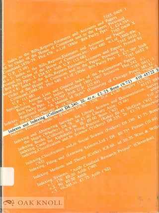 Order Nr. 45592 INDEXES AND INDEXING, A GUIDE TO THE INDEXING OF BOOKS, AND COLLECTION. Robert L....