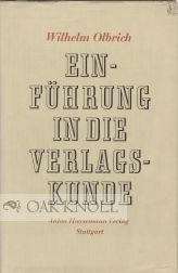 Order Nr. 45697 EINFÜHRUNG IN DIE VERLAGSKUNDE. Wilhelm Olbrich