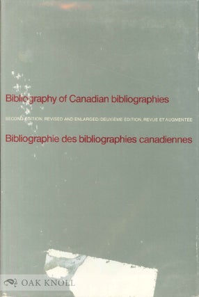 Order Nr. 45739 BIBLIOGRAPHY OF CANADIAN BIBLIOGRAPHIES. Douglas Lochhead