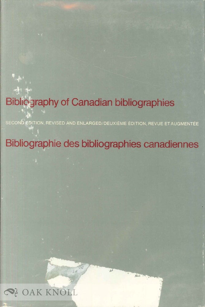 Order Nr. 45739 BIBLIOGRAPHY OF CANADIAN BIBLIOGRAPHIES. Douglas Lochhead.