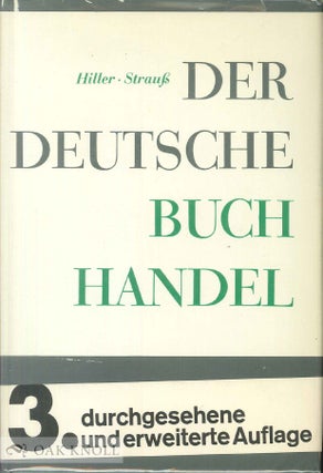 Order Nr. 45787 DEUTSCHE BUCHHANDEL, WESEN.GESTALT.AUFGABE. Helmut Hiller, Wolfgang Strauss