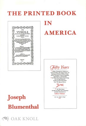 Order Nr. 45842 THE PRINTED BOOK IN AMERICA. Joseph Blumenthal