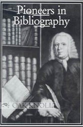 Order Nr. 45881 PIONEERS IN BIBLIOGRAPHY. Robin Myers