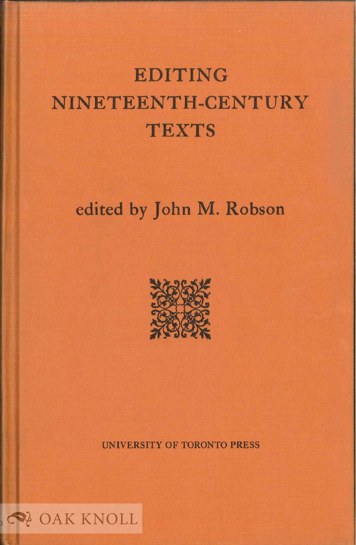 EDITING NINETEENTH CENTURY TEXTS | John M. Robson