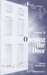 Order Nr. 46057 SPIRITS BETWEEN THE BAYS. VOLUME II. OPENING THE DOOR. Ed Okonowicz
