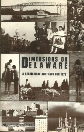 Order Nr. 46245 DIMENSIONS ON DELAWARE, A STATISTICAL ABSTRACT FOR 1979
