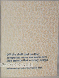 Order Nr. 46649 OFF THE SHELF AND ON-LINE: COMPUTERS MOVE THE BOOK ARTS INTO TWENTY-FIRST CENTURY...