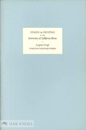 Order Nr. 46697 DESIGN & PRINTING AT THE UNIVERSITY OF CALIFORNIA PRESS. August Fruge