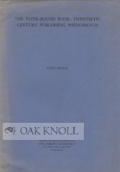 Order Nr. 46706 THE PAPER-BOUND BOOK: TWENTIETH-CENTURY PUBLISHING PHENOMENON. Kurt Enoch.