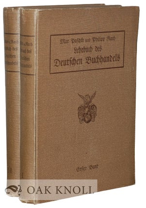 Order Nr. 46786 LEHRBUCH DES DEUTSCHEN BUCHHANDELS. Max Und Philipp Rath Paschke
