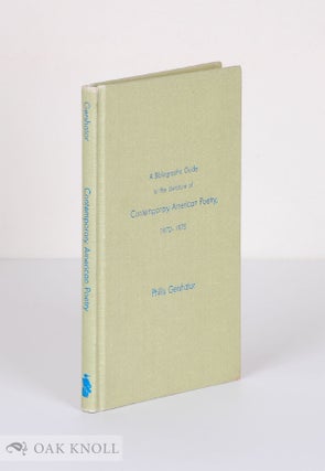 Order Nr. 46796 BIBLIOGRAPHIC GUIDE TO THE LITERATURE OF CONTEMPORARY AMERICAN POETRY 1970-1975....
