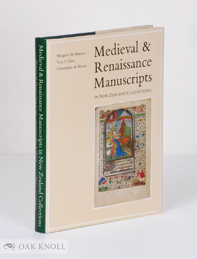Order Nr. 46874 MEDIEVAL AND RENAISSANCE MANUSCRIPTS IN NEW ZEALAND COLLECTIONS. Margaret Manion, Vera F. Vines, Christopher De.