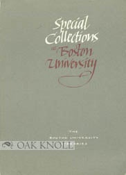 SPECIAL COLLECTIONS AT BOSTON UNIVERSITY
