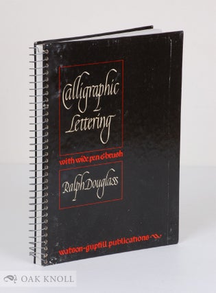 Order Nr. 47012 CALLIGRAPHIC LETTERING WITH WIDE PEN & BRUSH. Ralph Douglass