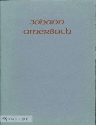 JOHANN AMERBACH. Donald Jackson.