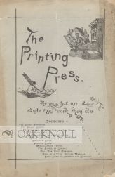 Order Nr. 47582 THE PRINTING PRESS, THE MEN THAT USE IT AND THE WORK THEY DO. Charles Rollin...