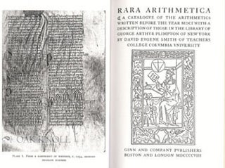 RARA ARITHMETICA, A CATALOGUE OF THE ARITHMETICS WRITTEN BEFORE THE YEAR MDCI WITH A DESCRIPTION. David Eugene Smith.