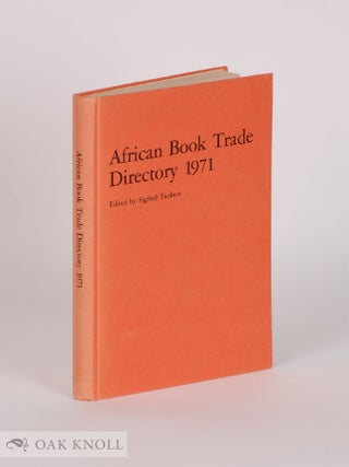Order Nr. 47766 AFRICAN BOOK TRADE DIRECTORY 1971. Siegfred Taubert