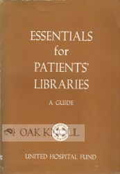 Order Nr. 47770 ESSENTIALS FOR PATIENTS' LIBRARIES: A GUIDE