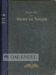 Order Nr. 47848 DIE ARBEITEN DES VERLEGERS. Gustav Uhl