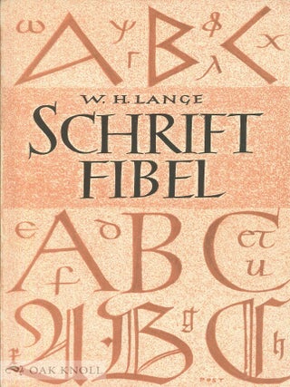 Order Nr. 48207 SCHRIFTFIBEL. Wilhelm H. Lange