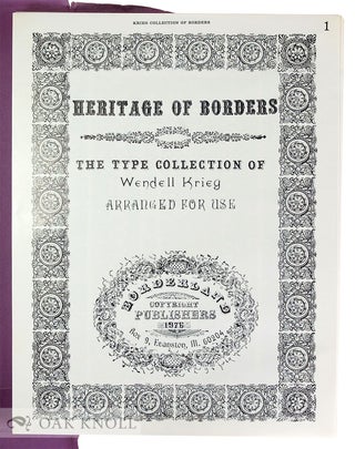 HERITAGE OF BORDERS, THE TYPE COLLECTION OF WENDELL KRIEG.
