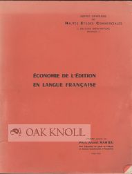 Order Nr. 48253 ECONOMIE DE L'EDITION EN LANGUE FRANCAIS. Paul-Andre Mahieu