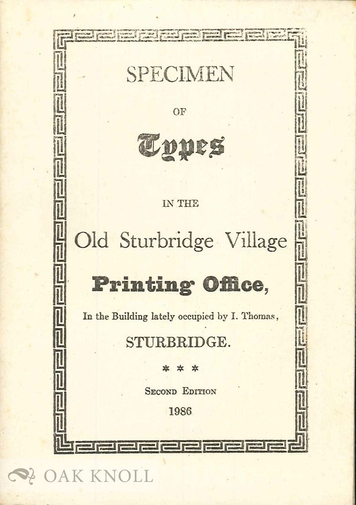 Order Nr. 48438 SPECIMENS OF TYPES IN THE OLD STURBRIDGE VILLAGE PRINTING OFFICE. Sturbridge.