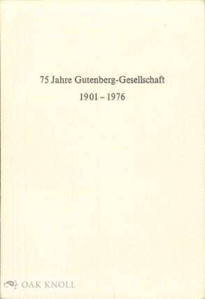 Order Nr. 48819 75 JAHRE GUTENBERG-GESELLSCHAFT: 1901-1976