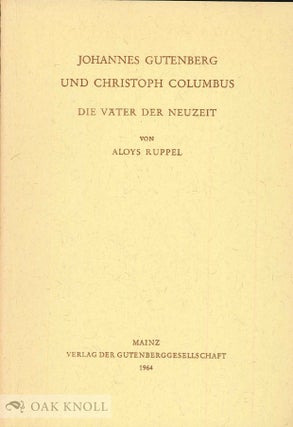 Order Nr. 48824 JOHANNES GUTENBERG UND CHRISTOPH COLUMBUS. Aloys Ruppel