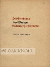 Order Nr. 48827 ERRICHTUNG DES MAINZER GUTENBERG-DENKMALS. Aloys Ruppel