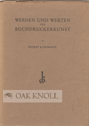 Order Nr. 48903 WERDEN UND WERTEN DER BUCHDRUCKERKUNST. Horst Kliemann