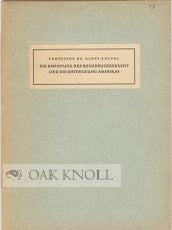 Order Nr. 48918 DIE ERFINDUNG DER BUCHDRUCKERKUNST UND DIE ENTDECKUNG AMERIKAS. Aloys Ruppel