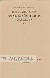 Order Nr. 48919 GESELLEN- ODER STAMMBUCHLEIN ST. GALLEN 1582. Hermann Strehler