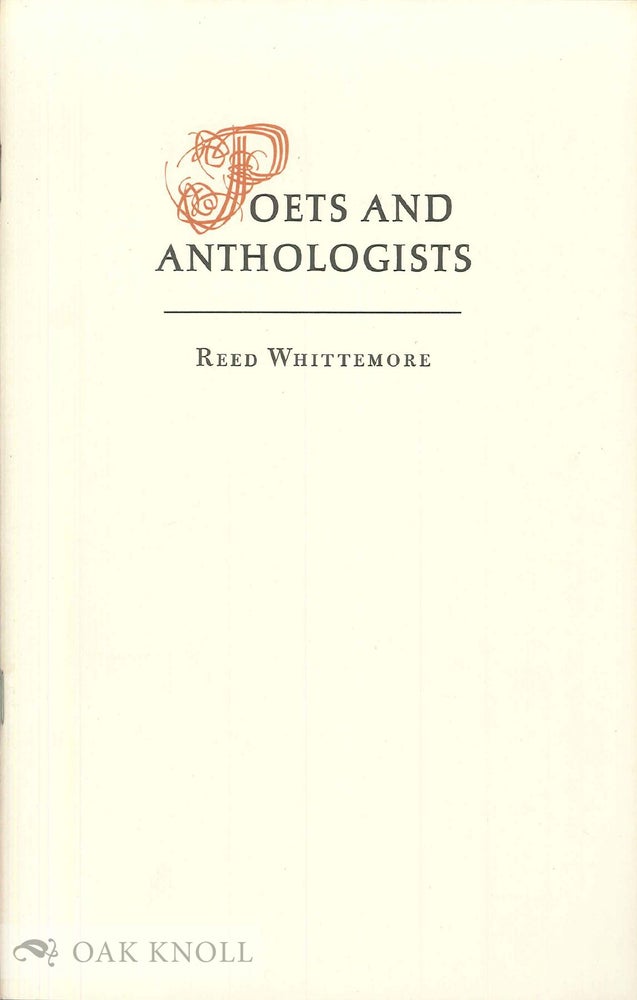 Order Nr. 49100 POETS AND ANTHOLOGISTS. Reed Whittemore.